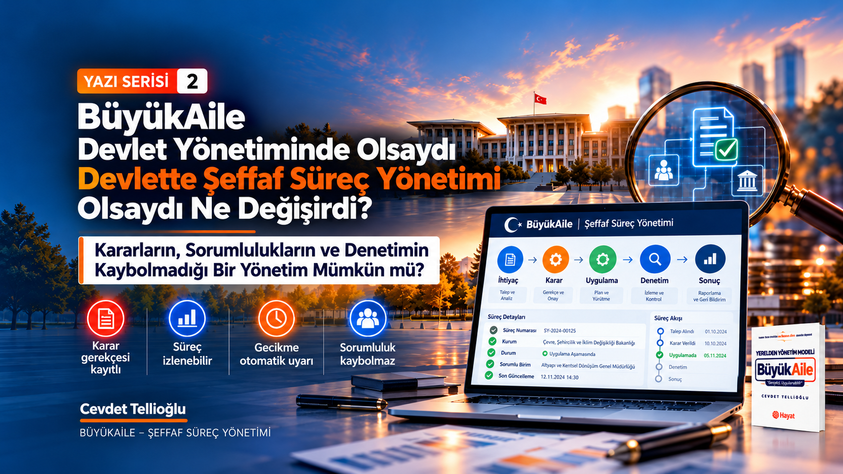 BÜYÜKAİLE DEVLET YÖNETİMİNDE OLSAYDI? — YAZI SERİSİ 2