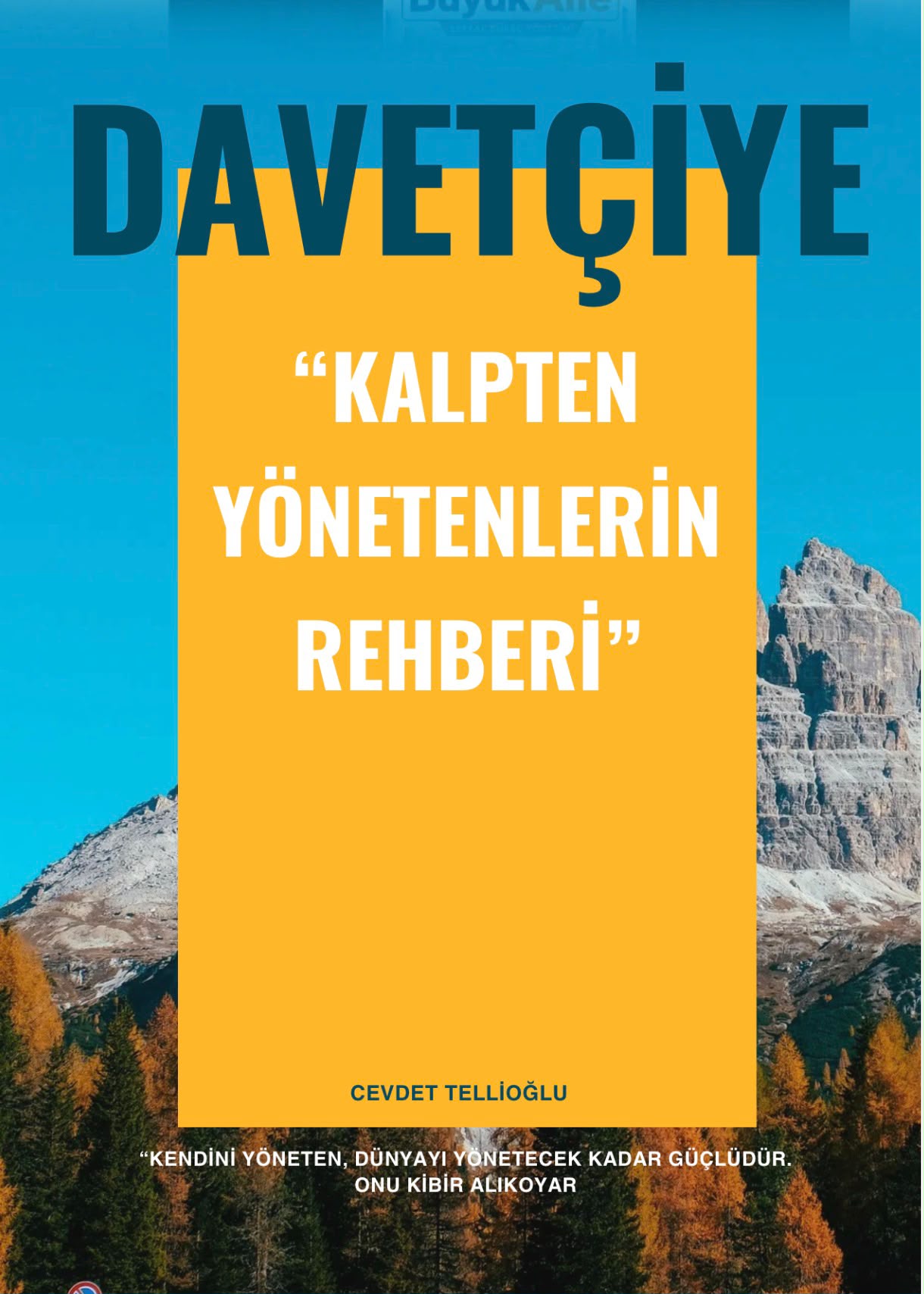 DAVETÇİYE- KALPTEN YÖNETENLERİN REHBERİ